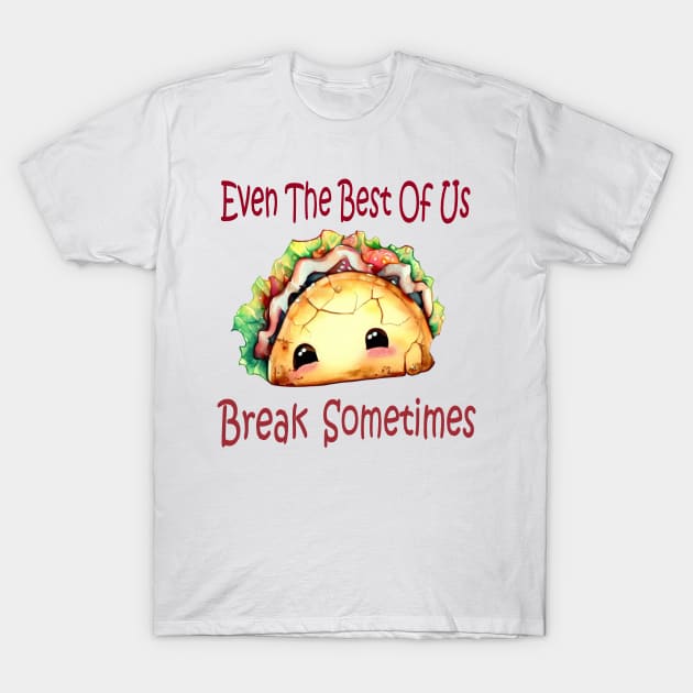 Taco Break T-Shirt by CAutumnTrapp